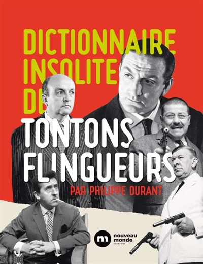 Dictionnaire insolite des Tontons flingueurs | Durant, Philippe