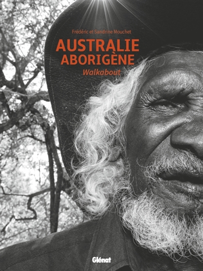 Australie aborigène | Mouchet, Frédéric