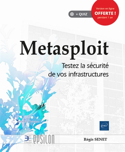 Metasploit - Testez la sécurité de vos infrastructures  | Senet, Régis