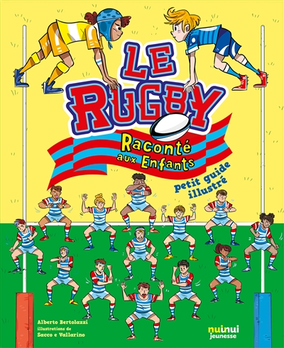rugby raconté aux enfants (Le) | Bertolazzi, Alberto