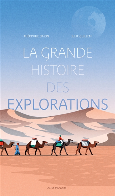 grande histoire des explorations (La) | Simon, Théophile