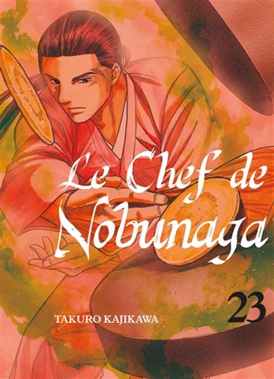 Le chef de Nobunaga T.23 | Kajikawa, Takuro