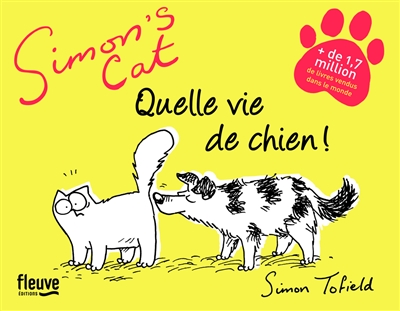 Simon's cat : quelle vie de chien ! | Tofield, Simon