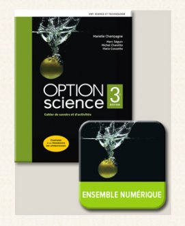 OPTION science - Physique - Cahiers de savoirs et d'activités, 3e éd. + Ensemble numérique - ÉLÈVE (12 mois) - Secondaire 5 | Champagne, Marielle