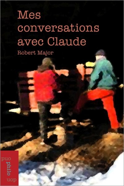 Mes conversations avec Claude  | Major, Robert