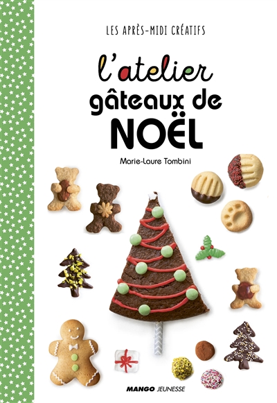L'atelier gâteaux de Noël | Tombini, Marie-Laure