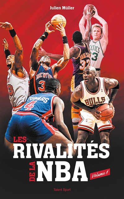 rivalités de la NBA (Les) | Müller, Julien