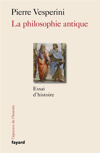 philosophie antique (La) | Vesperini, Pierre
