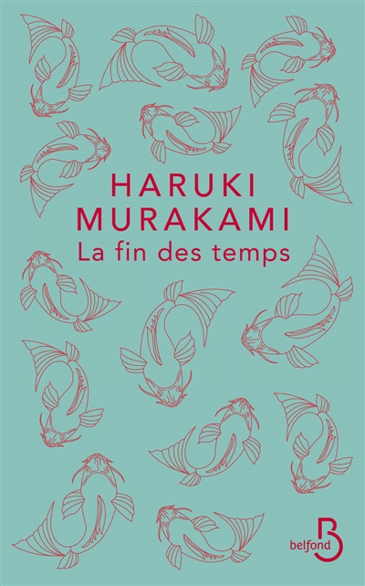 fin des temps (La) | Murakami, Haruki