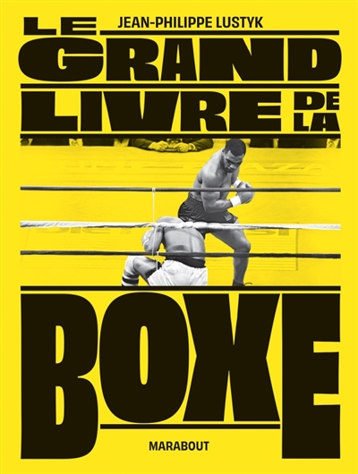grand livre de la boxe (Le) | Lustyk, Jean-Philippe