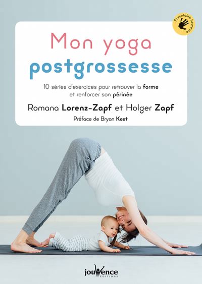 Mon yoga postgrossesse | Lorenz-Zapf, Romana