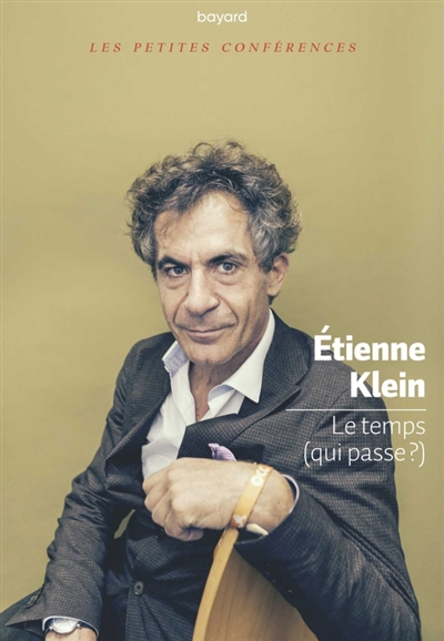 temps (qui passe ?) (Le) | Klein, Etienne