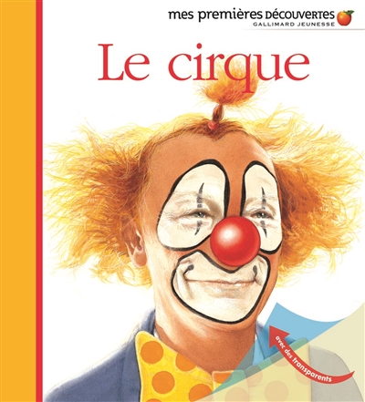 Mes Premières Découvertes - cirque (Le) | Millet, Claude