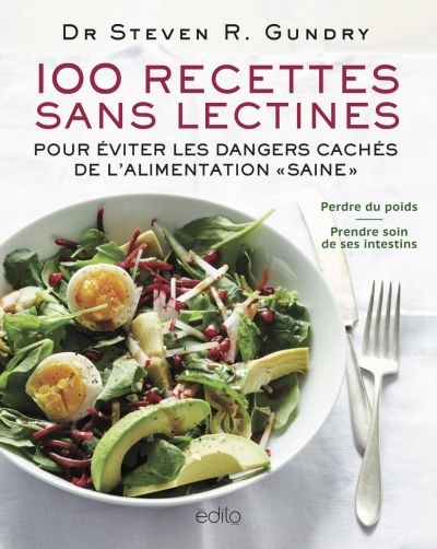 100 recettes sans lectines  | Gundry, Steven R.