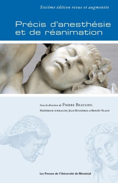 Précis d'anesthésie et de réanimation - 6e édition revue et augmentée | 