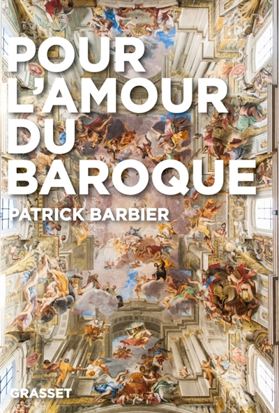 Pour l'amour du baroque | Barbier, Patrick