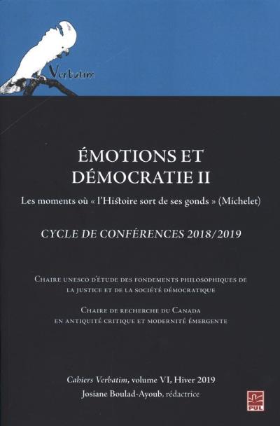 Émotions et démocratie II : cahiers Verbatim, volume VI, Hiver 2019  | Boulad-Ayoud, Josiane