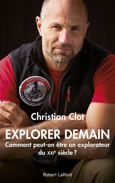 Explorer demain | Clot, Christian