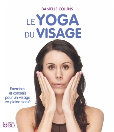 yoga du visage (Le) | Collins, Danielle
