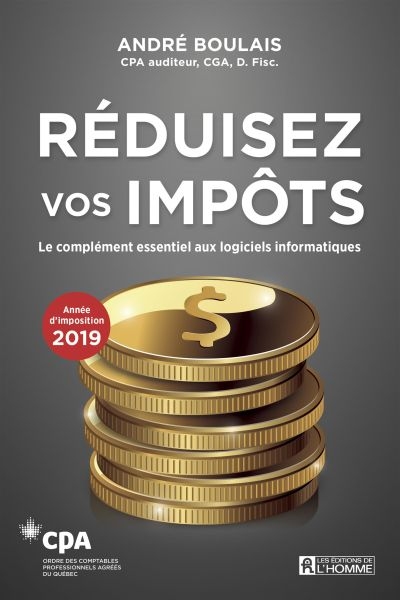 Réduisez vos impôts 2019  | Boulais, André