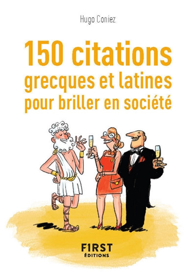 150 citations grecques et latines pour briller en société | Coniez, Hugo