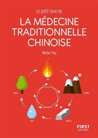 médecine traditionnelle chinoise (La) | Frey, Michel