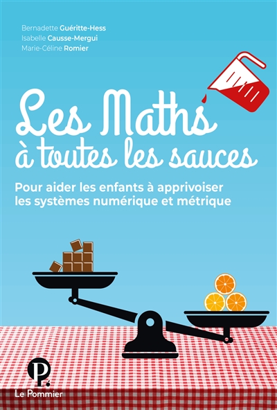 maths à toutes les sauces (Les) | Gueritte-Hess, Bernadette