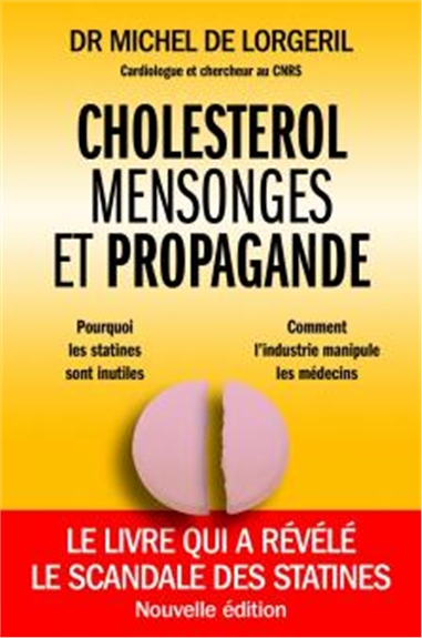 Cholestérol, mensonges et propagande | Lorgeril, Michel de