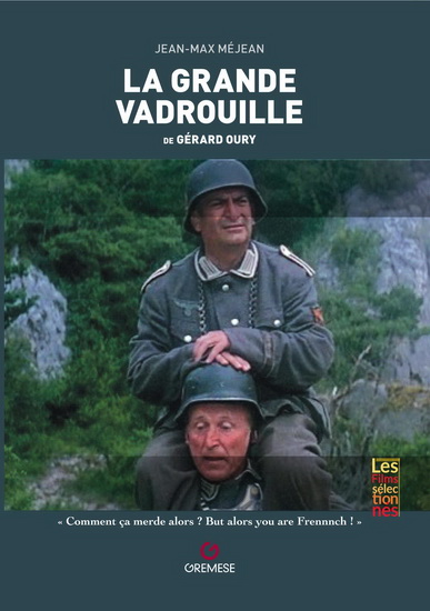 grande vadrouille, de Gérard Oury (La) | Méjean, Jean-Max
