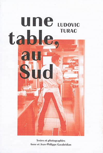 Une table, au Sud | Turac, Ludovic