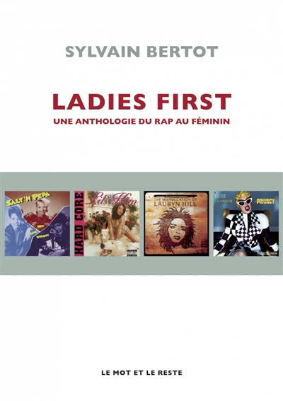 Ladies first : une anthologie du rap au féminin | Bertot, Sylvain