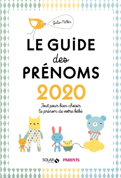 guide des prénoms 2020 (Le) | Milbin, Julie