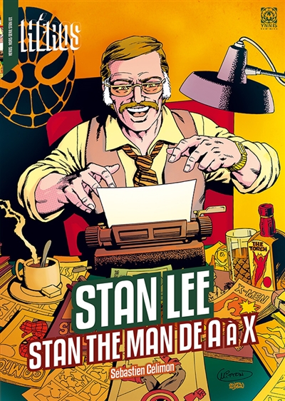 Stan Lee : Stan The Man De A à X  | 