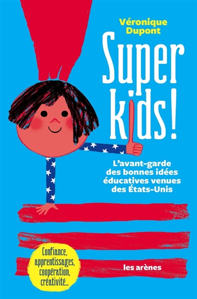 Super kids ! | Dupont, Véronique