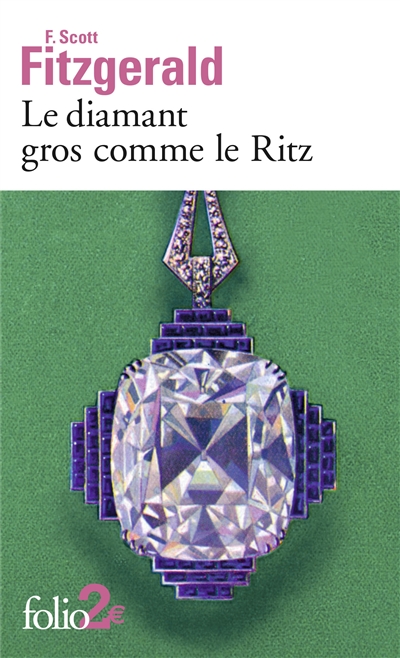 diamant gros comme le Ritz (Le) | Fitzgerald, Francis Scott