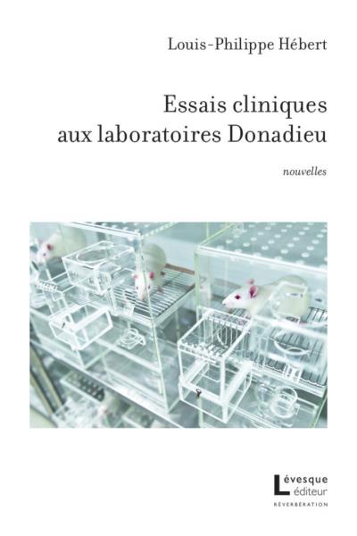 Essais cliniques aux laboratoires Donadieu  | Hébert, Louis-Philippe