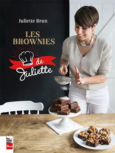 brownies de Juliette (Les) | Brun, Juliette