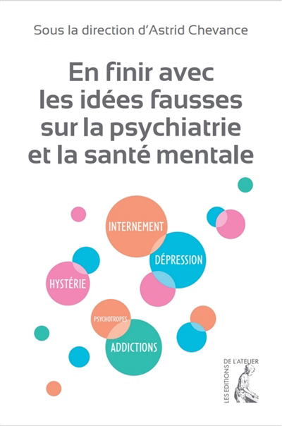 En finir avec les idées fausses sur la santé mentale et la psychiatrie | Müller, Christian