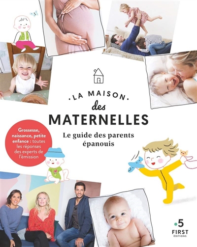 maison des maternelles (La) - Le guide des parents épanouis | 