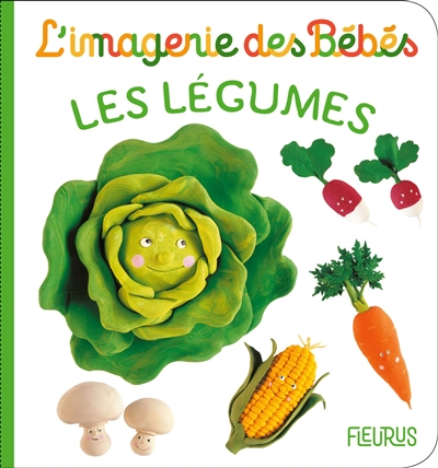 Imagerie des bébés - Les légumes | Bélineau, Nathalie