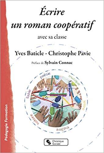 Ecrire un roman coopératif | Baticle, Yves