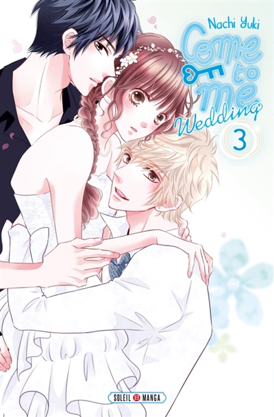 Come to me : wedding T.03 | Yuki, Nachi