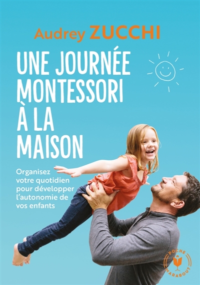 Une journée Montessori à la maison | Zucchi, Audrey