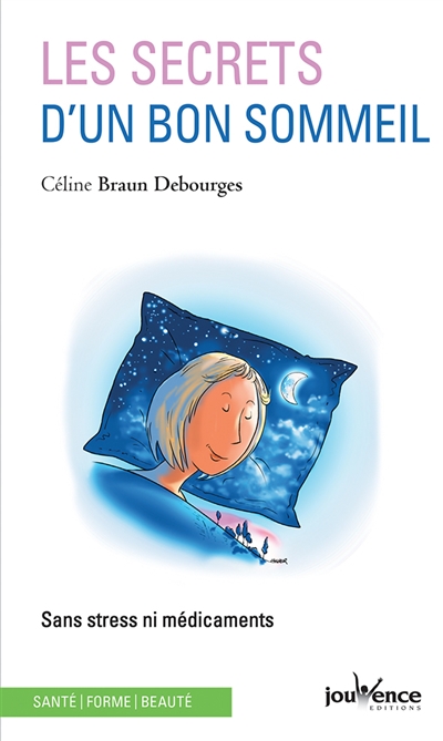 secrets d'un bon sommeil (Les) | Braun Debourges, Céline