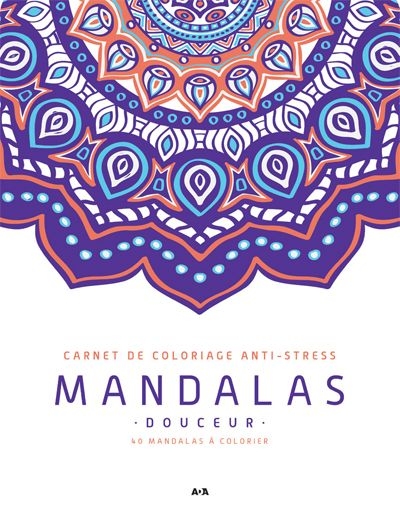 Mandalas douceur : carnet de coloriage anti-stress | 