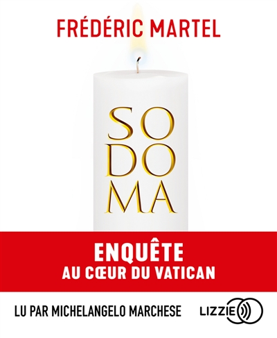 AUDIO - Sodoma : enquête au coeur du Vatican | Martel, Frédéric