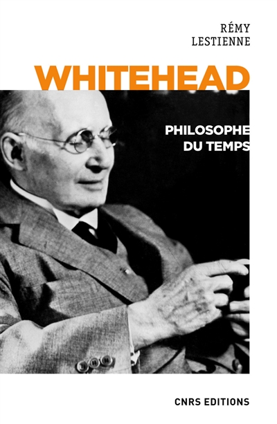 Whitehead, philosophe du temps | Lestienne, Rémy