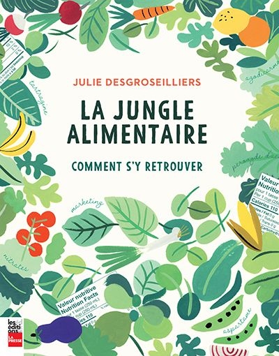 jungle alimentaire (La) | DesGroseilliers, Julie