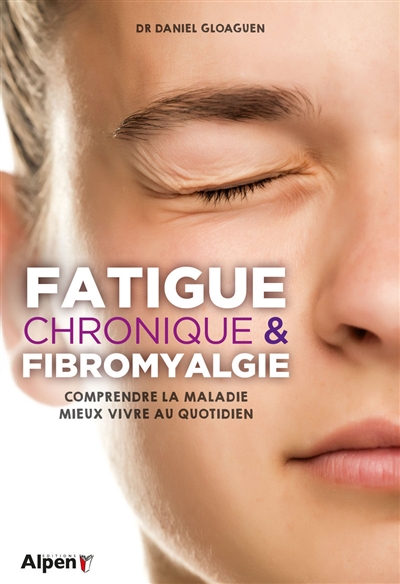 Fatigue chronique & fibromyalgie | Glaoguen, Daniel