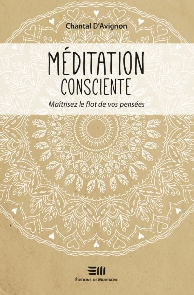 Méditation consciente  | D'Avignon, Chantal